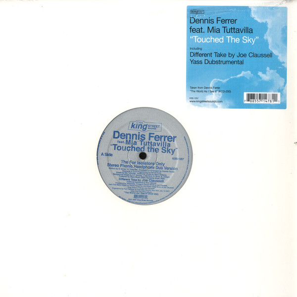 Dennis Ferrer Feat. Mia Tuttavilla - Touched The Sky | BPM King Street Sounds (KSS 1257) - main Dennis Ferrer Feat. Mia Tuttavilla - Touched The Sky | BPM King Street Sounds (KSS 1257) - main