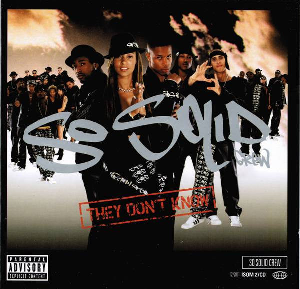 So Solid Crew - They Don't Know | Independiente (ISOM 27CD)
