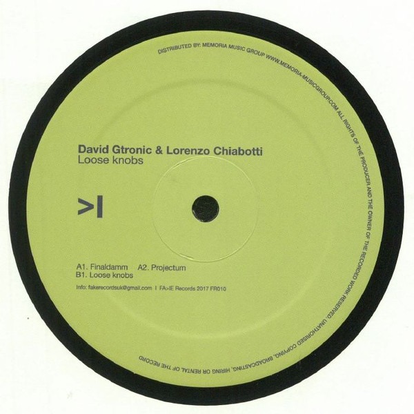 David Gtronic & Lorenzo Chiabotti - Loose Knobs | Fa>Ie Records (FR010)
