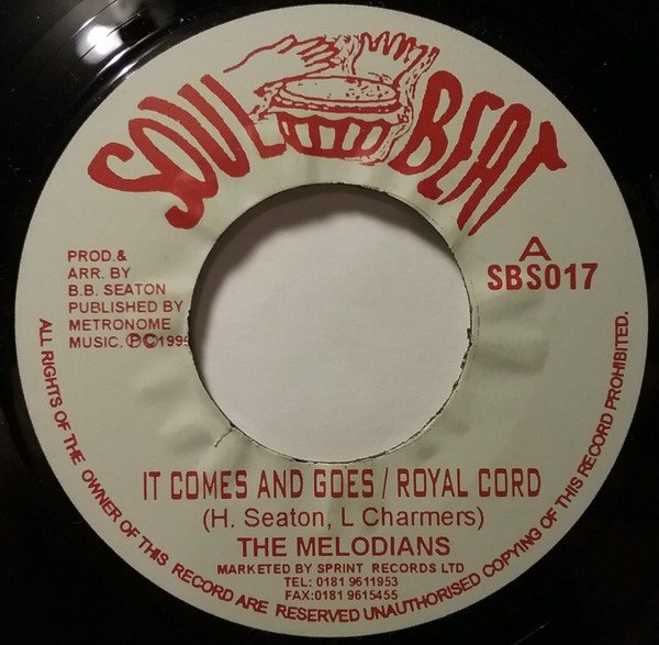 The Melodians - It Comes And Goes / Royal Cord / Sweet Rose | Soul Beat (SBS017) - main