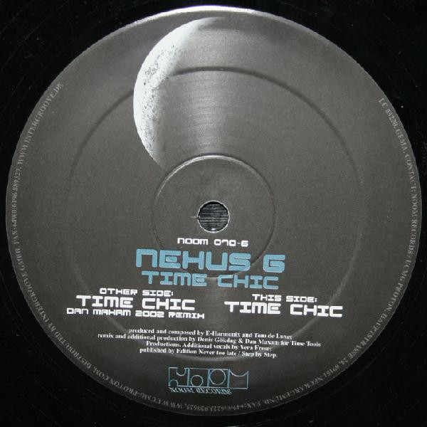 Nexus 6 - Time Chic | Noom Records (NOOM 070-6) - main