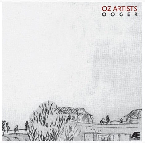 Oz Artists - Ooger | Æ Recordings (AELP 01R)