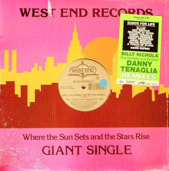 Billy Nichols - Give Your Body (Up To The Music) (Remixes) | West End Records (WES 1015)