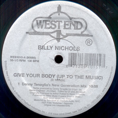 Billy Nichols - Give Your Body (Up To The Music) (Remixes) | West End Records (WES 1015) - 2 Billy Nichols - Give Your Body (Up To The Music) (Remixes) | West End Records (WES 1015) - 2