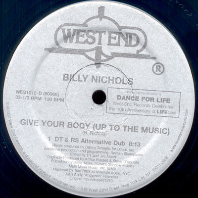 Billy Nichols - Give Your Body (Up To The Music) (Remixes) | West End Records (WES 1015) - 5 Billy Nichols - Give Your Body (Up To The Music) (Remixes) | West End Records (WES 1015) - 5