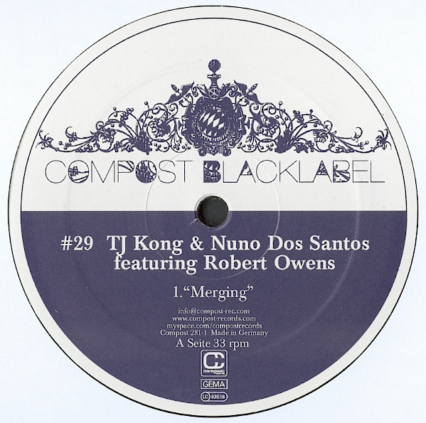 TJ Kong & Nuno Dos Santos Featuring Robert Owens - Merging | Compost Black Label (#29) - main TJ Kong & Nuno Dos Santos Featuring Robert Owens - Merging | Compost Black Label (#29) - main
