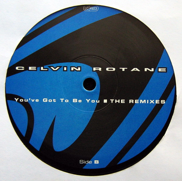 Celvin Rotane - You've Got To Be You (Remixes) | Club Tools (006272-0 CLU) - 4 Celvin Rotane - You've Got To Be You (Remixes) | Club Tools (006272-0 CLU) - 4