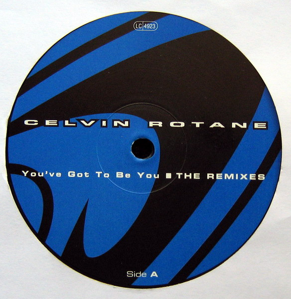 Celvin Rotane - You've Got To Be You (Remixes) | Club Tools (006272-0 CLU) - 3 Celvin Rotane - You've Got To Be You (Remixes) | Club Tools (006272-0 CLU) - 3