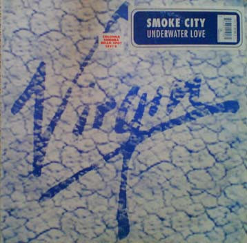Smoke City - Underwater Love | Virgin (8 94190 6)