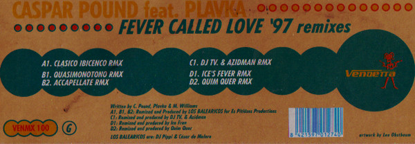 Caspar Pound Feat. Plavka - Fever Called Love ('97 Remixes) | Vendetta Records (VENMX 100) - 2