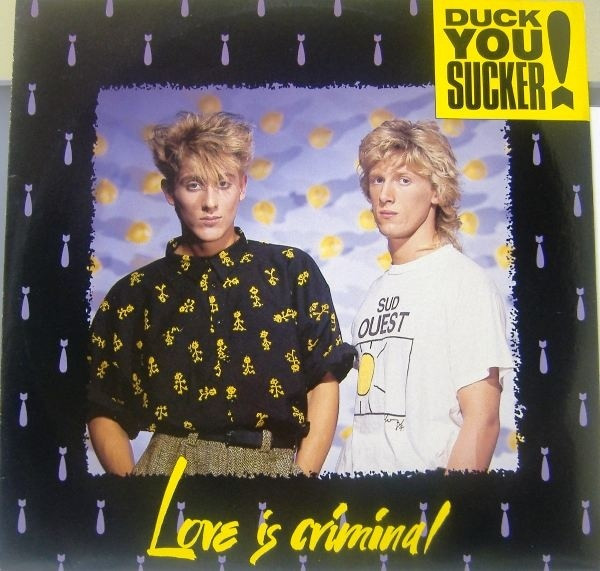 Duck You Sucker - Love Is Criminal | Magnet (MAGT 268)