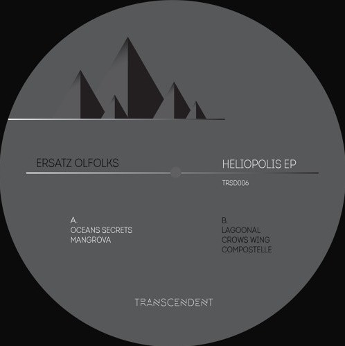 Ersatz Olfolks - Heliopolis EP | Transcendent (TRSD006) - 2 Ersatz Olfolks - Heliopolis EP | Transcendent (TRSD006) - 2