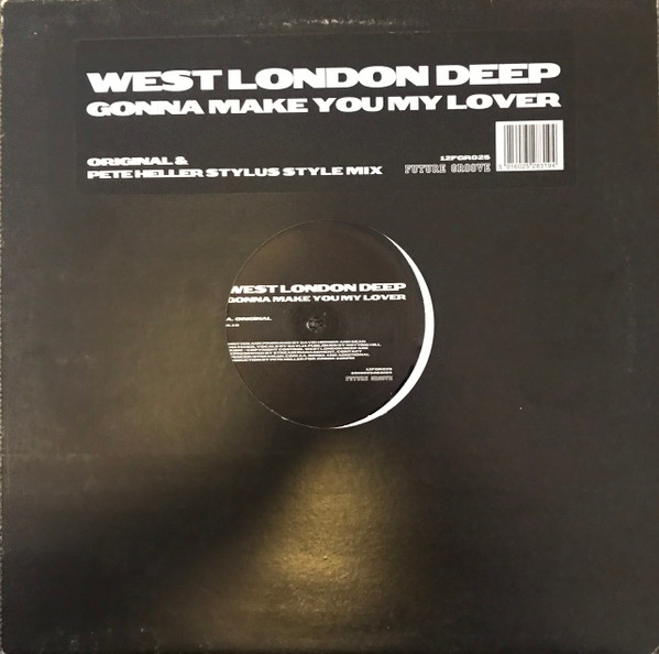 West London Deep - Gonna Make You My Lover | Future Groove (12 FGR 025) - main West London Deep - Gonna Make You My Lover | Future Groove (12 FGR 025) - main