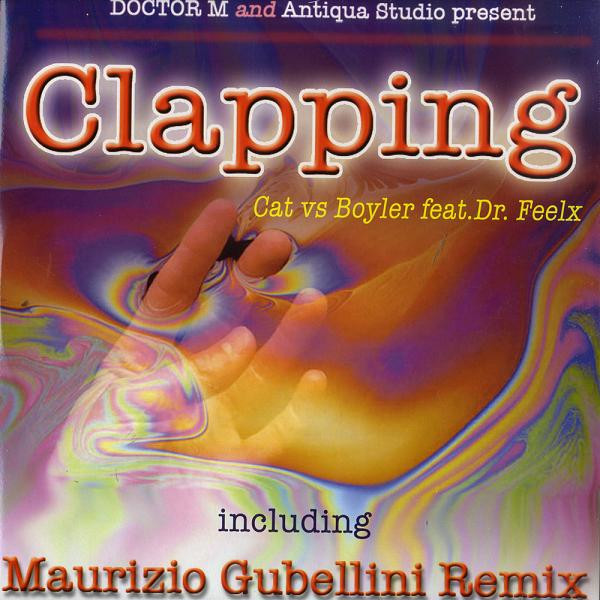 Doctor M And Antiqua Studio Present Cat vs. Boyler Feat. Dr. Feelx - Clapping | Takuma Records (TKM 038) - main