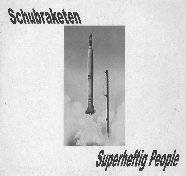 Schubraketen - Superheftig People | X-IT Records (XLTD 9908) - main