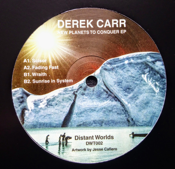 Derek Carr - New Planets To Conquer EP | Distant Worlds (DWT002) - main