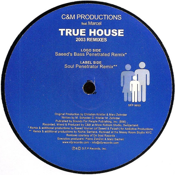 C & M Productions - True House (2003 Remixes) | SFP Records (SFP 9653) - 2 C & M Productions - True House (2003 Remixes) | SFP Records (SFP 9653) - 2