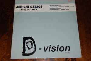 Airtight Garage - Noisy Art - Vol.1 | D:vision Records (DV 007 EP) - main Airtight Garage - Noisy Art - Vol.1 | D:vision Records (DV 007 EP) - main