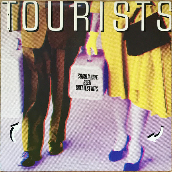 The Tourists - Should Have Been Greatest Hits | Epic (WPE 39318) - main The Tourists - Should Have Been Greatest Hits | Epic (WPE 39318) - main