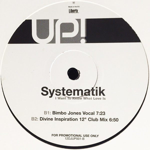 Systematik - I Want To Know What Love Is | Liberty EMI Records UK (12DJUP001) - 3 Systematik - I Want To Know What Love Is | Liberty EMI Records UK (12DJUP001) - 3
