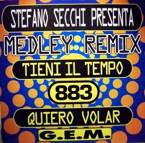 Stefano Secchi Presenta 883 / G.E.M. - Tieni Il Tempo / Quiero Volar (Medley Remix) | Propio Records (PI 002)