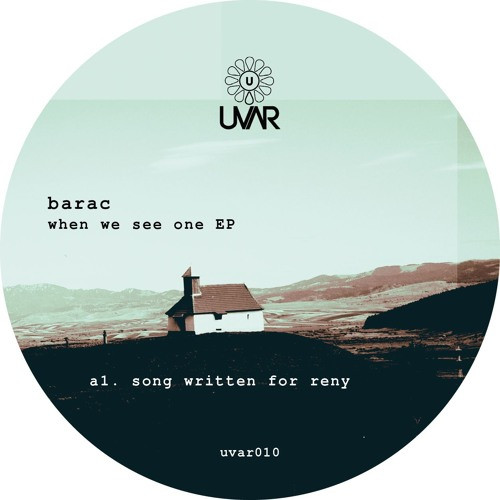 Barac - When We See One EP | UVAR (UVAR10) - 2