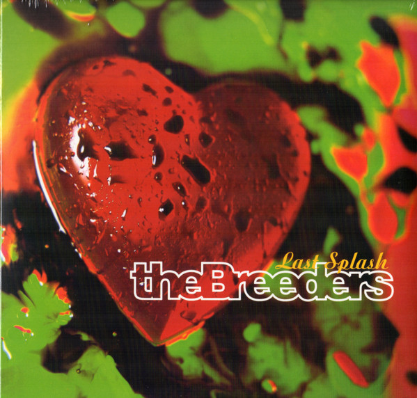 The Breeders - Last Splash | 4AD (CAD 3014) - main The Breeders - Last Splash | 4AD (CAD 3014) - main