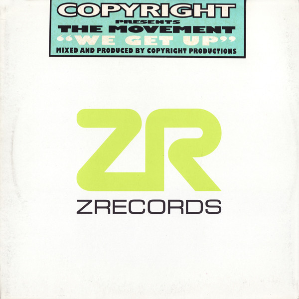Copyright Presents The Movement Featuring Bryan Chambers - We Get Up | Z Records (ZEDD 12 063) - main Copyright Presents The Movement Featuring Bryan Chambers - We Get Up | Z Records (ZEDD 12 063) - main