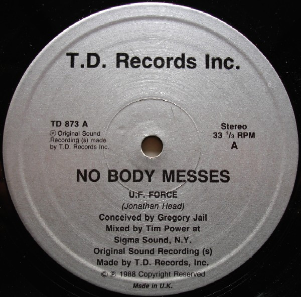 U.F. Force - No Body Messes | T.D. Records, Inc. (TD 873)