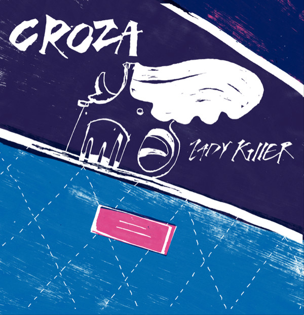 Croza - Lady Killer | Organic Analogue Records (OA 007) - main