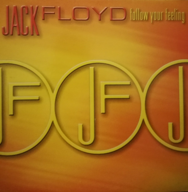 Jack Floyd - Follow Your Feeling | Epic (EPC 672759 6) - main Jack Floyd - Follow Your Feeling | Epic (EPC 672759 6) - main