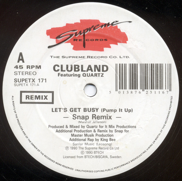 Clubland Featuring Quartz - Let's Get Busy (Pump It Up) (The Snap Remix) | Supreme Records (SUPETX 171) - 3