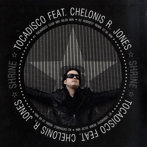 Tocadisco Feat. Chelonis R. Jones - Shrine | Superstar Recordings (Super 4015) - main Tocadisco Feat. Chelonis R. Jones - Shrine | Superstar Recordings (Super 4015) - main