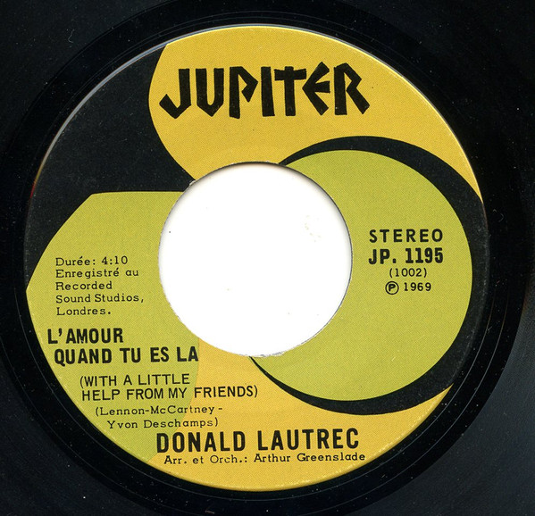 Donald Lautrec - L'Amour Quand Tu Es La (With A Little Help From My Friends) | Jupiter (JP. 1195) - main