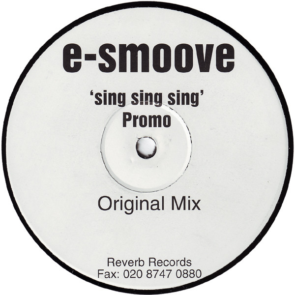 E-Smoove - Sing Sing Sing | Reverb Records (BNOISE 018T)