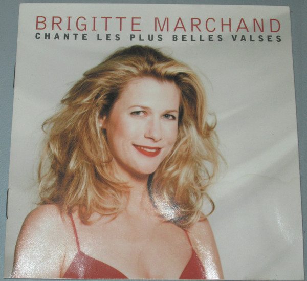 Brigitte Marchand - Chante Les Plus Belles Valses | Les Disques Star Records Inc. (STRCD-8141)