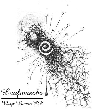 Laufmasche - Warp Woman EP | Vita Minima Recordings (Vitanyl 001) - 3 Laufmasche - Warp Woman EP | Vita Minima Recordings (Vitanyl 001) - 3