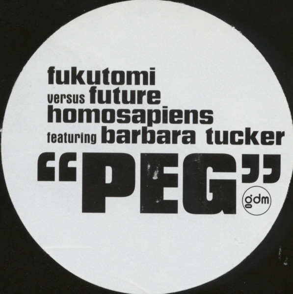 Fukutomi Versus Future Homosapiens Featuring Barbara Tucker - Peg | Galactic Disco (NASA15) - 3 Fukutomi Versus Future Homosapiens Featuring Barbara Tucker - Peg | Galactic Disco (NASA15) - 3