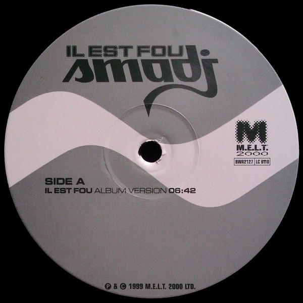 Smadj - Il Est Fou | M.E.L.T. 2000 (BWR2127) - 3 Smadj - Il Est Fou | M.E.L.T. 2000 (BWR2127) - 3