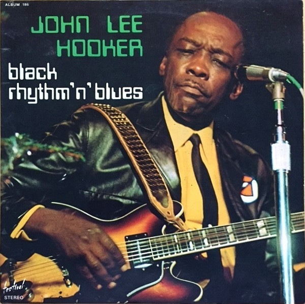 John Lee Hooker - Black Rhythm'n' Blues | Disques Festival (ALBUM 186)