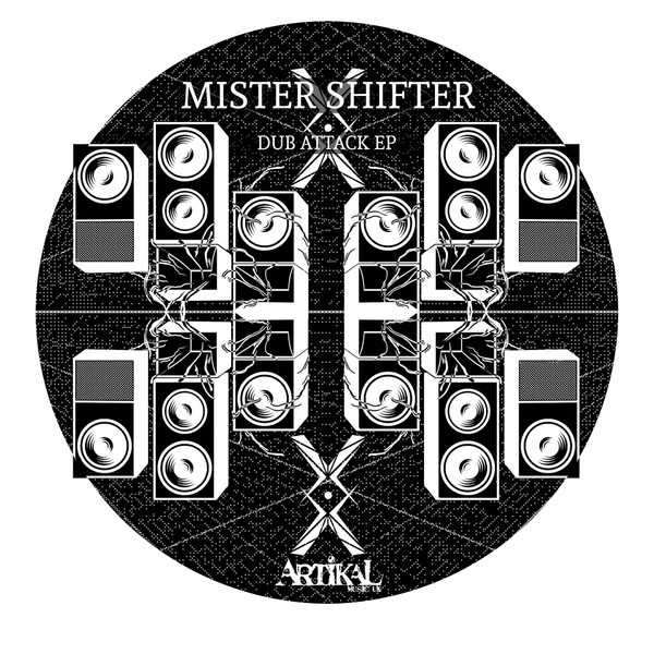 Mister Shifter - Dub Attack | Artikal Music UK (ARTKL030) - 3