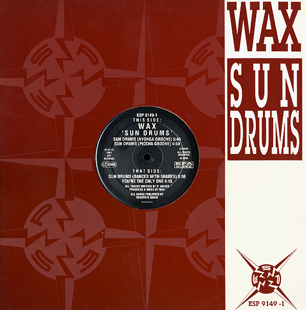 Wax - Sun Drums | ESP Records (ESP 9149-1)
