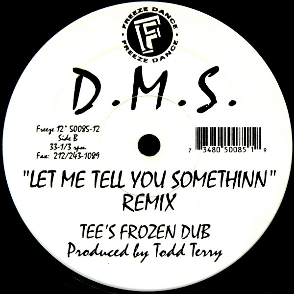 D.M.S. - Let Me Tell You Somethinn Remixes | Freeze Dance (50085-12) - 2