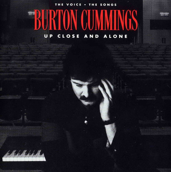 Burton Cummings - Up Close And Alone (The Voice • The Songs) | MCA Records (MCASD-81010) - main