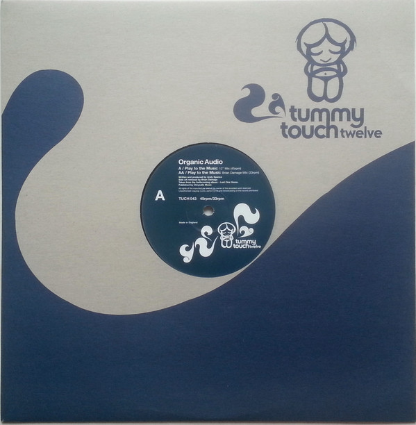 Organic Audio - Play To The Music | Tummy Touch (TUCH 043)