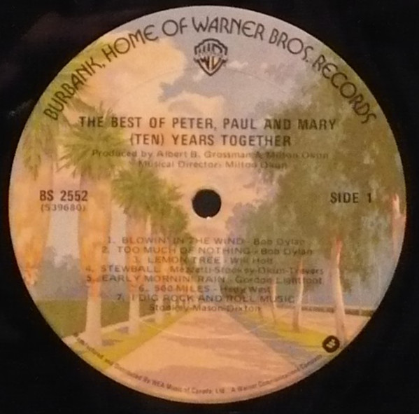 Peter, Paul And Mary - The Best Of Peter, Paul And Mary: (Ten) Years Together | Warner Bros. Records (BS 2552) - 2 Peter, Paul And Mary - The Best Of Peter, Paul And Mary: (Ten) Years Together | Warner Bros. Records (BS 2552) - 2
