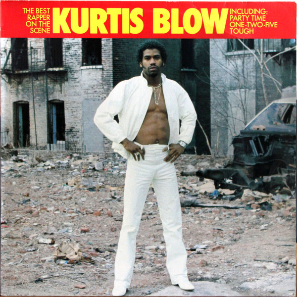 Kurtis Blow - The Best Rapper On The Scene | Mercury (814 964-1)