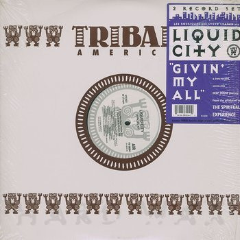 Liquid City - Givin' My All | TRIBAL America (VV-58204)