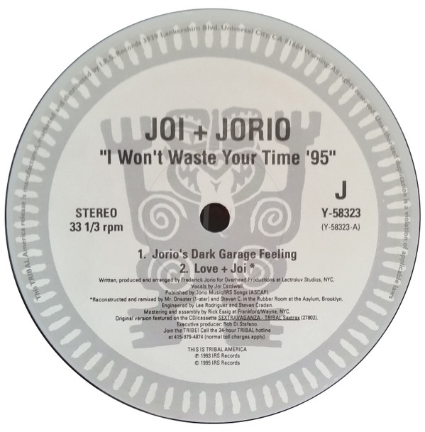Joi + Jorio - I Won't Waste Your Time '95 | TRIBAL America (Y-58323) - 3