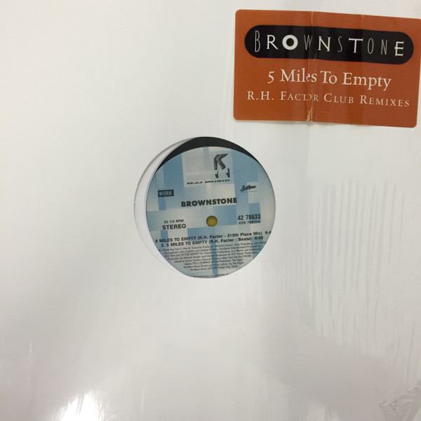 Brownstone - 5 Miles To Empty (R. H. Factor Club Remixes) | MJJ Music (42 78633) - main